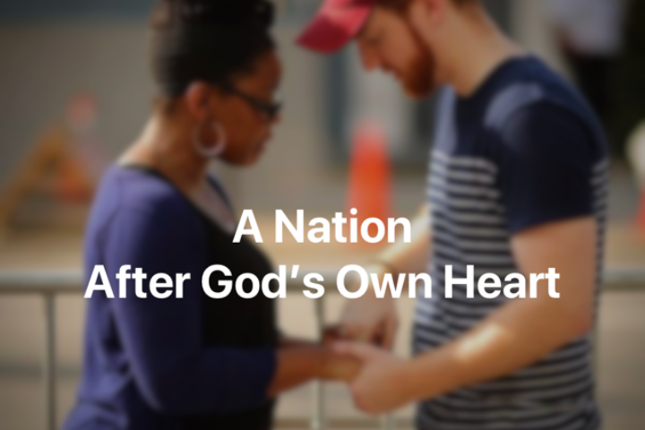 A Nation After God's Own Heart