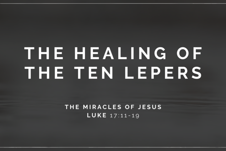 Jesus Heals the Ten Lepers