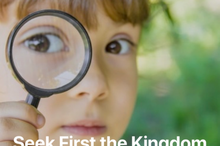 Seek First the Kingdom